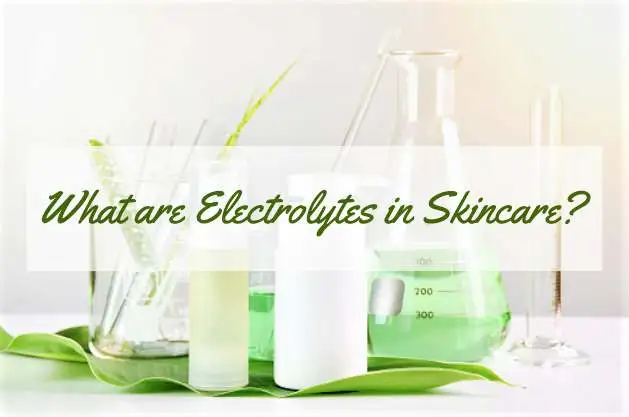 1.-What-are-Electrolytes-in-Skincare