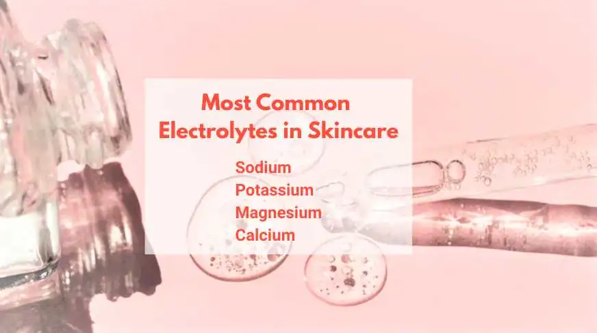 2.-Most-Common-Electrolytes-in-Skincare